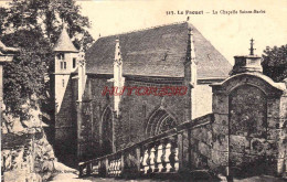 CPA LE FAOUET - CHAPELLE SAINTE BARBE - Le Faouet