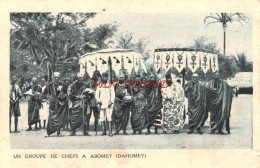 CPA DAHOMEY - GROUPE DE CHEFS A ABOMEY - Dahome