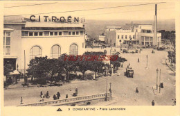 CPA CONSTANTINE - CITROEN PLACE LAMORICIERE - Constantine