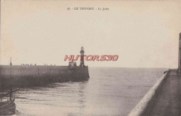 CPA LE TREPORT - LA JETEE - Le Treport