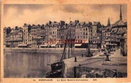 CPA HONFLEUR - LE QUAI SAINTE CATHERINE - Honfleur