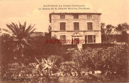 CPA MARTIGUES - LA MAISON DE CHARLES MAURRAS - Martigues