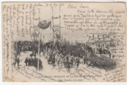 VOYAGE DU PRESIDENT DE LA REPUBLIQUE EN ALGERIE 1903 - Manifestations