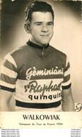 WALKOWIAK VAINQUEUR DU TOUR 1956 - Radsport