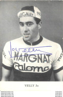 VELLY JO AVEC DEDICACE AUTOGRAPHE - Cycling