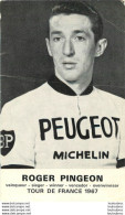 ROGER PINGEON TOUR DE FRANCE 1967 - Cyclisme