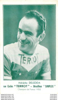 ADOLPHE DELEDDA  CHAMPION DE FRANCE 1952 - Wielrennen