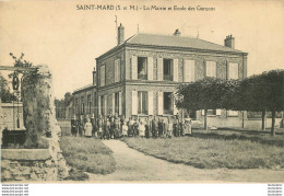 SAINT MARD LA MAIRIE ET ECOLE DES GARCONS - Autres & Non Classés