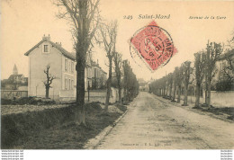 SAINT MARD AVENUE DE LA GARE - Autres & Non Classés