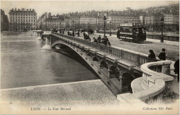 Lyon - Le Pont Morand - Autres & Non Classés