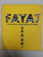FAYAT - Une Histoire à Hauteur D'hommes - Autres & Non Classés