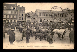 14 - LISIEUX - LE MARCHE AUX CHEVAUX PLACE DE LA REPUBLIQUE - Lisieux