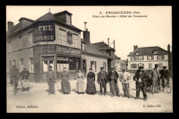 60 - FEUQUIERES - PLACE DU MARCHE - HOTEL DU COMMERCE - CACHET MILITAIRE DU 12E Bon CHASSEURS ALPINS MITRAILLEUSES - Otros & Sin Clasificación