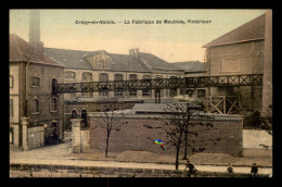 60 - CREPY-EN-VALOIS - LA FABRIQUE DE MEUBLES - CARTE TOILEE ET COLORISEE - Crepy En Valois