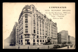 75 - PARIS 3EME - HOTEL -RESTAURANT-BRASSERIE "L'IMPERATOR" 70 A 80 RUE BEAUBOURG - Distrito: 03