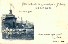 Fribourg - Fete Cantonale De Gymnastique 1899 - Fribourg