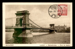 HONGRIE - BUDAPEST - LE PONT DE CHAINE - Hungría