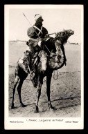 MAROC - SAHARA - LE GUERRIER DE TINDOUF - CHAMEAU - Sonstige & Ohne Zuordnung