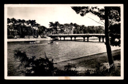 40 - HOSSEGOR - LE CANAL ET LE PONT - Hossegor