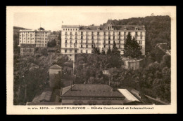 63 - CHATELGUYON - HOTELS CONTINENTAL ET INTERNATIONAL - Châtel-Guyon