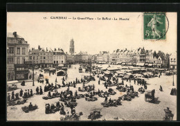 CPA Cambrai, La Grand`Placee Le Befroi, Le Marché  - Cambrai