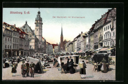 AK Altenburg I. S.-A., Marktplatz Mit Wochenmarkt  - Altenburg