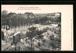 AK Marne, Abbruch Der Alten Kirche 1904, Letzte Mauerreste  - Sonstige & Ohne Zuordnung