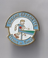 PIN'S THEME SPORT TENNIS DE TABLE CLUB EPAGNE EPAGNETTE DANS LA SOMME - Tennis Tavolo