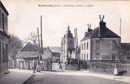 61 - Orne - BRETONCELLES - Le Passage A Niveau - L'église - Other & Unclassified