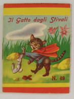 Bq10  Libretto Minifiabe Il Gatto Dagli Stivali Editrice Vecchi 1952 N49 - Non Classés