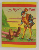 Bq11  Libretto Minifiabe I Quattro Valletti Editrice Vecchi 1952 N51 - Non Classificati