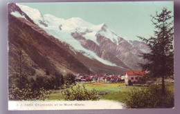 74 - CHAMONIX - VUE GÉNÉRALE ET LE MONT-BLANC - COLORISÉE -  - Chamonix-Mont-Blanc
