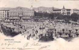 BARCELONA - Plaza Cataluna - 1905 - Barcelona