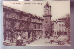 13 - AIX-en-PROVENCE - LA MAIRIE ET TOUR DE L'HORLOGE - ANIMÉE -  - Aix En Provence