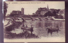 89 - AUXERRE - VUE PRISE EN AVAL DU PONT DE LA TOURNELLE - ANIMÉE -  - Auxerre