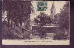 38 - PONT-de-CHERUY - LE PONT DE L'EGLISE - ANIMEE -  - Pont-de-Chéruy