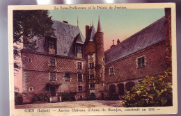 45 - GIEN - CHATEAU D'ANNE DE BEAUJEU - COLORISEE -  - Gien