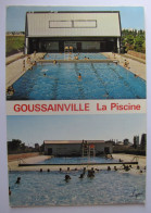 FRANCE - VAL D'OISE - GOUSSAINVILLE - La Piscine - Goussainville