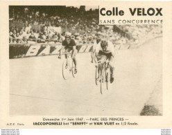 IACCOPONELLI  ET SENFFT ET  VAN VLIET 01 JUIN 1947 PARC DES PRINCES 15 X 11 CM - Ciclismo