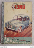 VOTRE 4CV RENAULT  7ème EDITION LIVRET DE 120 PAGES - Auto