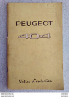 PEUGEOT 404 NOTICE D'ENTRETIEN 1967  LIVRET DE 60 PAGES - Auto