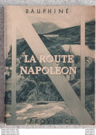 LA ROUTE NAPOLEON LIVRET DE 28 PAGES ILLUSTREES - Dépliants Touristiques