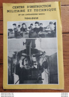 CENTRE D'INSTRUCTION MILITAIRE ET TECHNIQUE OPERATEURS RADIO TOULOUSE FEUILLETS DE 4 PAGES - Andere & Zonder Classificatie