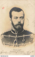 NICOLAS II EMPEREUR DE RUSSIE - Royal Families