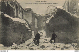 54 ENVIRONS DE LUNEVILLE RUINES DE L'EGLISE DE SERRES - War 1914-18