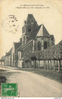 60 LA NEUVILLE EN HEZ L'EGLISE BATIE EN 1187 RESTAUREE EN 1790 - Sonstige & Ohne Zuordnung