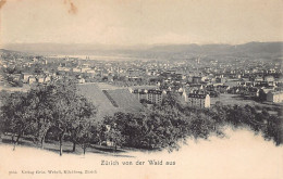ZÜRICH - Von Der Wald Aus - Verlag Wehrli 2953 - Zürich