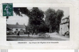 10 CRANCEY LA PLACE DE L'EGLISE ET LA CHAUSSEE - Autres & Non Classés