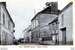 02 FOSSOY MAIRIE ET ECOLE - Other & Unclassified