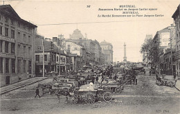 Canada - MONTREAL - Le Marché Bonsecours Sur La Place Jacques Cartier - Ed. ND Phot. Neurdein 147 - Montreal